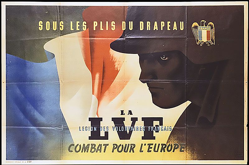 Вербовочный плакат Легиона французких добровольцев для борьбы против большевиков.
