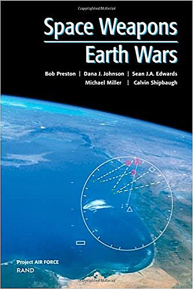 Доклад корпорации RAND Space Weapons - Earth Wars.