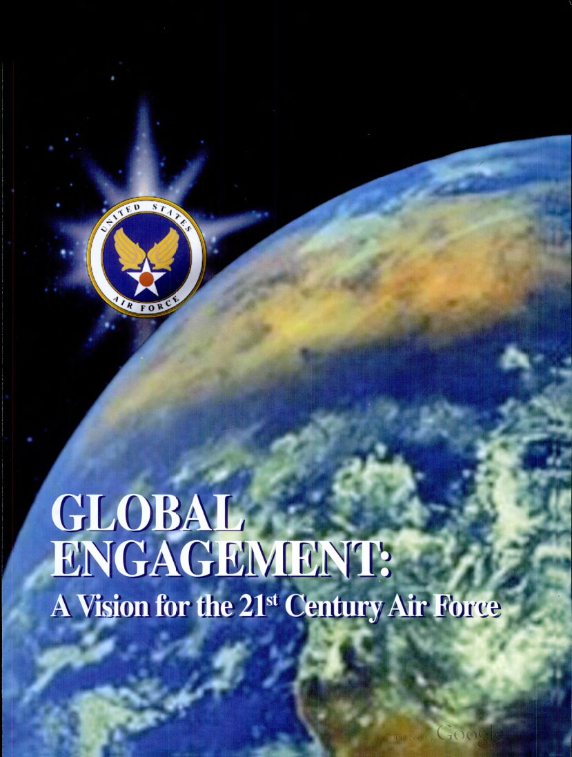 В 1996 году был опубликован доклад «Глобальное взаимодействие: Видение Военно-воздушных сил XXI века».